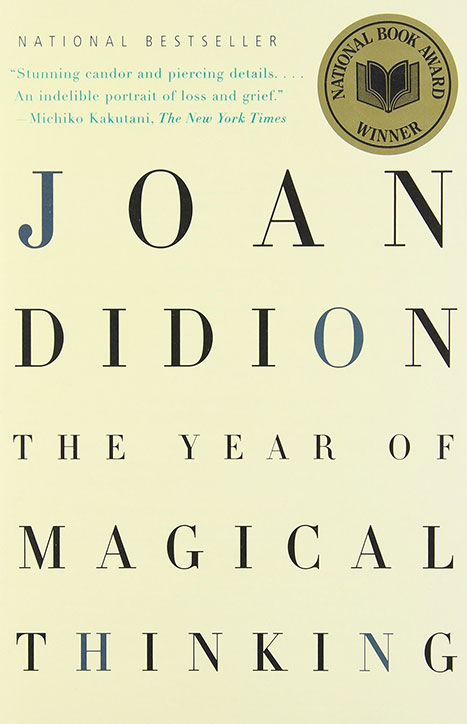 The Year Of Magical Thinking by Joan Didion - a New Year's Resolutions book